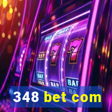 348 bet com